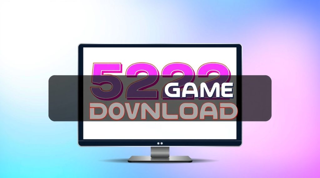 5222 Game Download